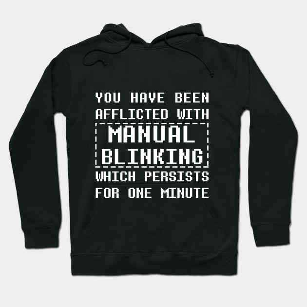 Afflicted with Manual Blinking Hoodie by giovanniiiii